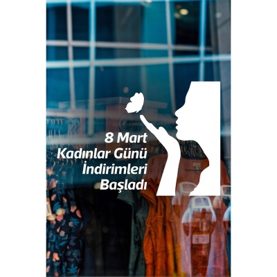 8 Mart Kadınlar Günü İndirimleri Başladı Yazısı Cam Vitrin Sticker 60cm