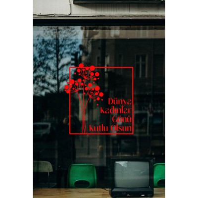 Çiçekler ve 8 Mart Kadınlar Günü Kutlu Olsun Yazısı Cam Vitrin Stickerı 60cm