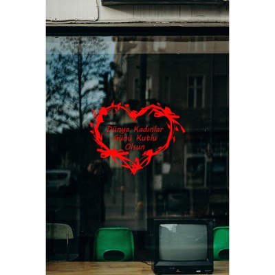 Kalp ve 8 Mart Kadınlar Günü Kutlu Olsun Yazısı Cam Vitrin Stickerı 60cm