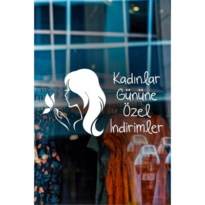 Kelebek ve Kadın 8 Mart Kadınlar Gününe Özel İndirimler  Yazısı Cam Vitrin Sticker 60cm