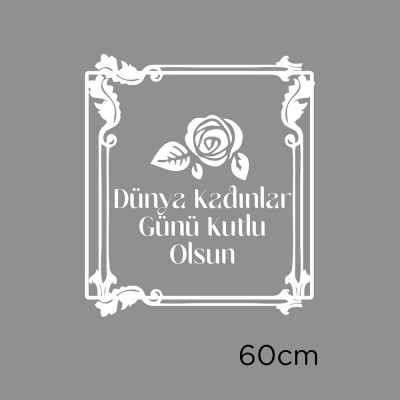 Old Style Süslemeler ve 8 Mart Kadınlar Günü Kutlu Olsun Yazısı Cam Vitrin Stickerı 60cm