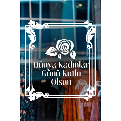 Old Style Süslemeler ve 8 Mart Kadınlar Günü Kutlu Olsun Yazısı Cam Vitrin Stickerı 60cm