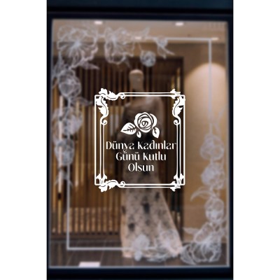 Old Style Süslemeler ve 8 Mart Kadınlar Günü Kutlu Olsun Yazısı Cam Vitrin Stickerı 60cm