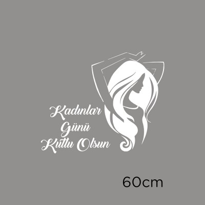 Özgür Kadın ve 8 Mart Kadınlar Günü Kutlu Olsun Yazısı Cam Vitrin Stickerı 60cm
