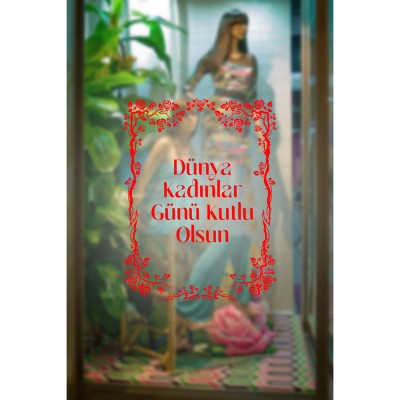 Taç Süslemeler ve 8 Mart Kadınlar Günü Kutlu Olsun Yazısı Cam Vitrin Stickerı 60cm