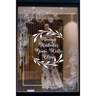 Zeytin Dalı ve 8 Mart Kadınlar Günü Kutlu Olsun Yazısı Cam Vitrin Stickerı 60cm