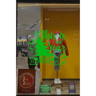 This Is My Year 2025 Yazısı Yılbaşı Süslemeleri Yeni Yıl Yılbaşı Vitrin Cam Sticker
