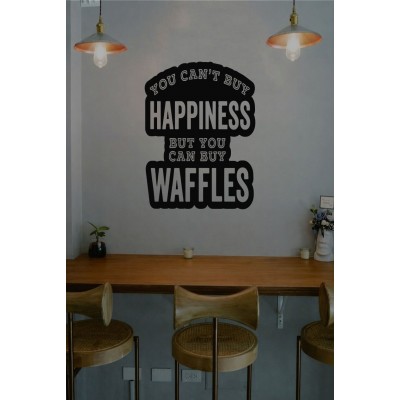 You Can’t Buy Happiness But You Can Buy Waffles Cam Sticker – Kafe & Tatlıcı Duvar Dekoru