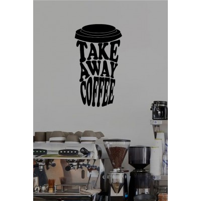 Take Away Coffee Cam Sticker – Kafe & Restoran Vitrin Yazısı – Paket Servis Cam Dekoru