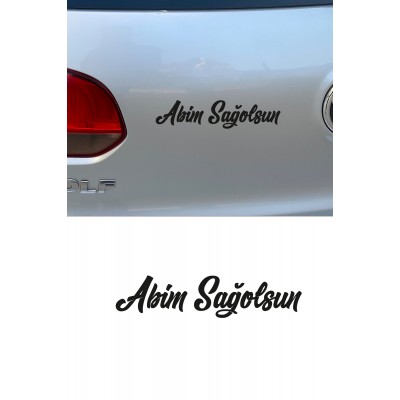 Abim Sağolsun Araba Sticker, Oto Sticker 13x3cm