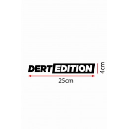 25 X 4 Cm Dert Edition Oto Cam Sticker Araba Sticker