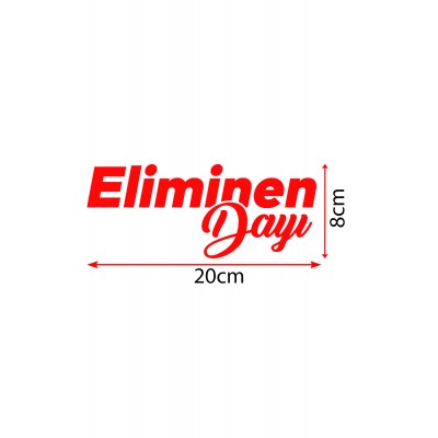 20 X 8 Cm Eliminen Dayı Oto Cam Sticker Araba Sticker