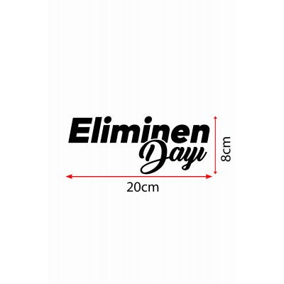 20 X 8 Cm Eliminen Dayı Oto Cam Sticker Araba Sticker