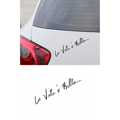 Siyah Hayat Güzeldir La Vita E Bella Araba Sticker Oto Sticker 25 cm