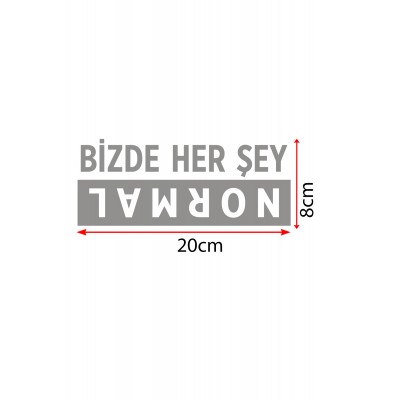 20 X 8 Cm Bizde Her Şey Normal Oto Cam Sticker Araba Sticker