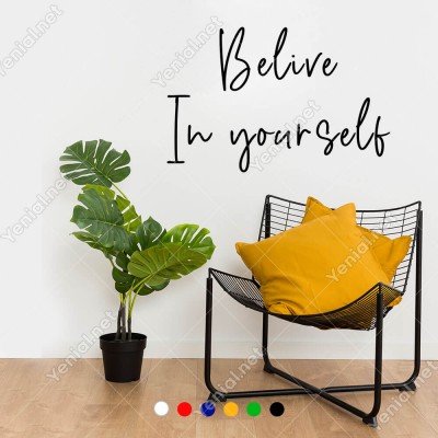 Belive In Yourself Duvar El Yazısı Sticker 60x39cm