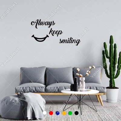 El Yazısı Always Keep Similing Duvar Yazısı Sticker 60x31cm
