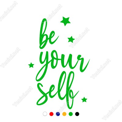 El Yazısı ile Yazılmış Be Your Self Yazısı Sticker 60x39cm