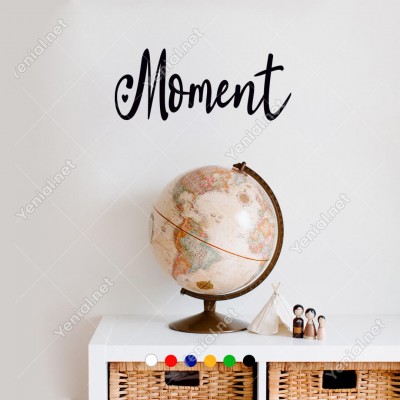 El Yazısı ile Yazılmış Moment Duvar Yazısı Sticker 60x16 cm
