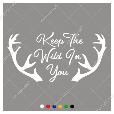 El Yazısı Keep The Wild İn You Duvar Yazısı Sticker 60x30cm