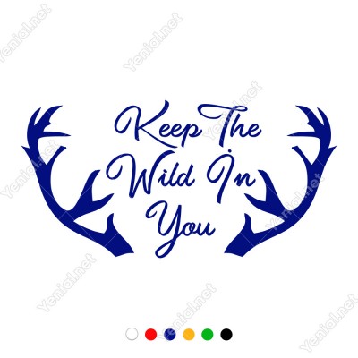 El Yazısı Keep The Wild İn You Duvar Yazısı Sticker 60x30cm