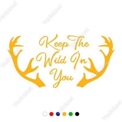 El Yazısı Keep The Wild İn You Duvar Yazısı Sticker 60x30cm