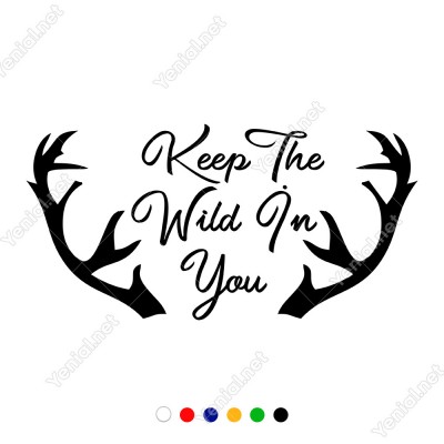 El Yazısı Keep The Wild İn You Duvar Yazısı Sticker 60x30cm