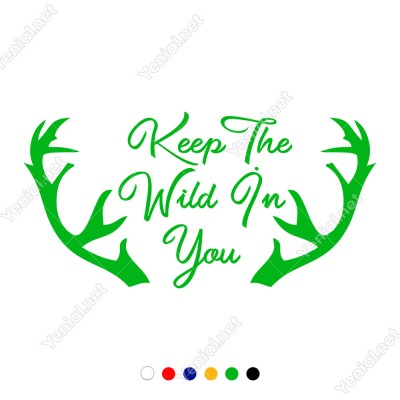 El Yazısı Keep The Wild İn You Duvar Yazısı Sticker 60x30cm