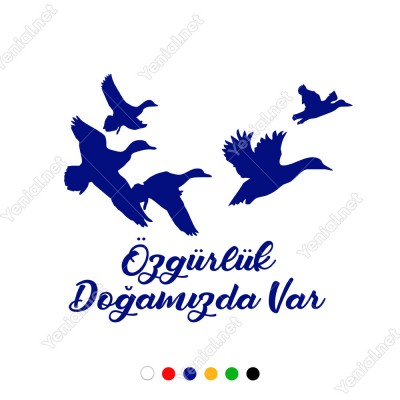 Özgürlük Doğamızda Var Duvar Yazısı Sticker 60x51cm