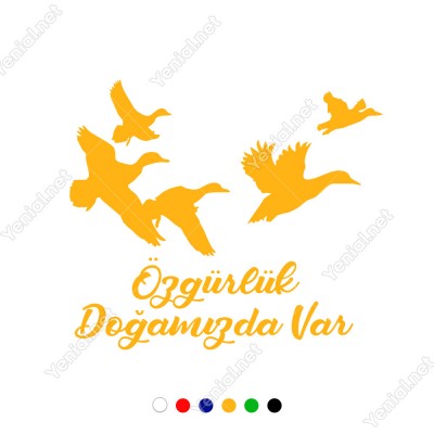 Özgürlük Doğamızda Var Duvar Yazısı Sticker 60x51cm
