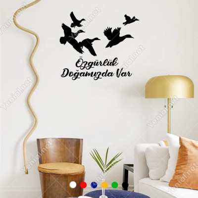 Özgürlük Doğamızda Var Duvar Yazısı Sticker 60x51cm