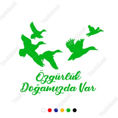 Özgürlük Doğamızda Var Duvar Yazısı Sticker 60x51cm