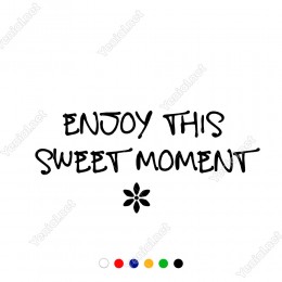 Enjoy This Sweet Moment Duvar Stickerı 60x27cm