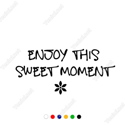 Enjoy This Sweet Moment Duvar Stickerı 60x27cm