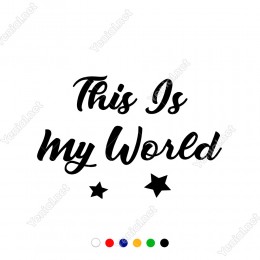 This Is My World Duvar Yazısı Sticker 60x40cm