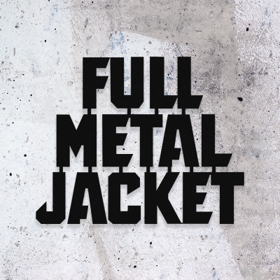 Firmaya Özel FULL METAL JACKET Metal Tablo Tabela 50x40 cm 