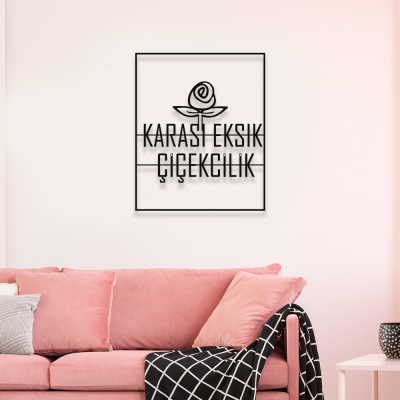 Firmaya Özel KARASI EKSİK ÇİÇEKCİLİK METAL SAÇ TABELA 60x45 cm 