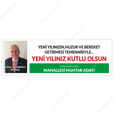 Kişiye Özel Tasarımlı Yeni Yılınız Kutlu Olsun Muhtar Adayı Pankartı