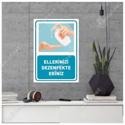 Ellerinizi Dezenfekte Ediniz Görselli Afiş Sticker Folyo Yapıştırma