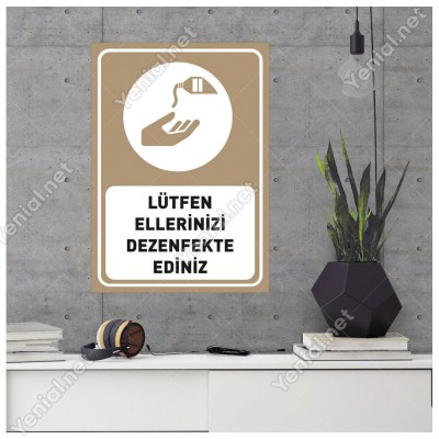 Lütfen Ellerinizi Dezenfekte Ediniz Kahverengi Renk Sticker Etiket Afiş Yapıştırma