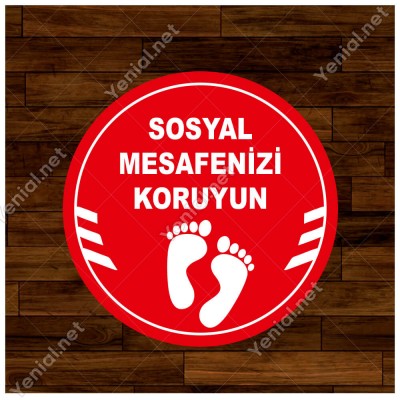 Sosyal Mesafenizi Koruyun Yazılı Yere Yapıştırılacak Sticker