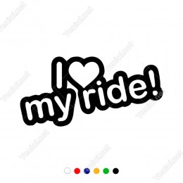 I Love My Ride! Yazısı Araç Sticker