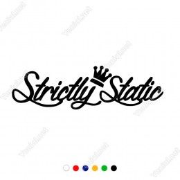 Kral Taclı Strictly Static-Kesinlikle Static Sticker Yapıştırma