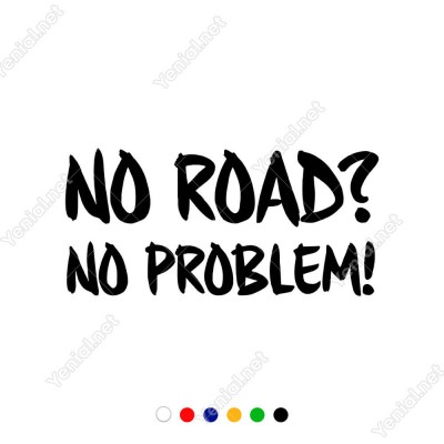 No Road No Problem Jeep İçin Yazı Sticker