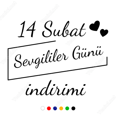 14 Şubat Sevgililer Günü İndirimi Yazısı 110x110cm Sticker