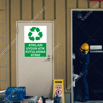 Atıkıarı Uygun Atık Kutularına Atınız Levhası