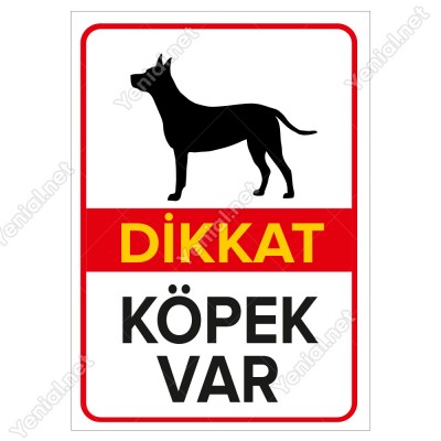 Dikkat Köpek Var Levhasi
