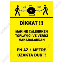 Dikkat En Az1M Uzak Dur Levhası