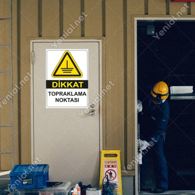 Dikkat Topraklama Noktası Levhası