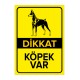 Dikkat Köpek Var Levhası - Doberman Var Levhası
